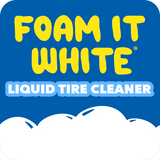Foam It White® Liquid Tire Cleaner